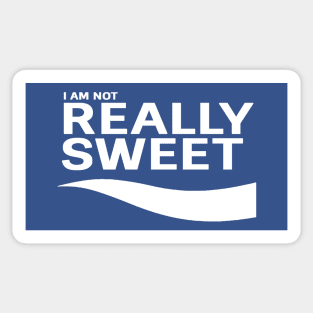 I Am Not Really Swe(A)t Sticker
